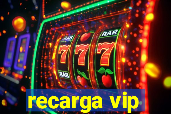 recarga vip